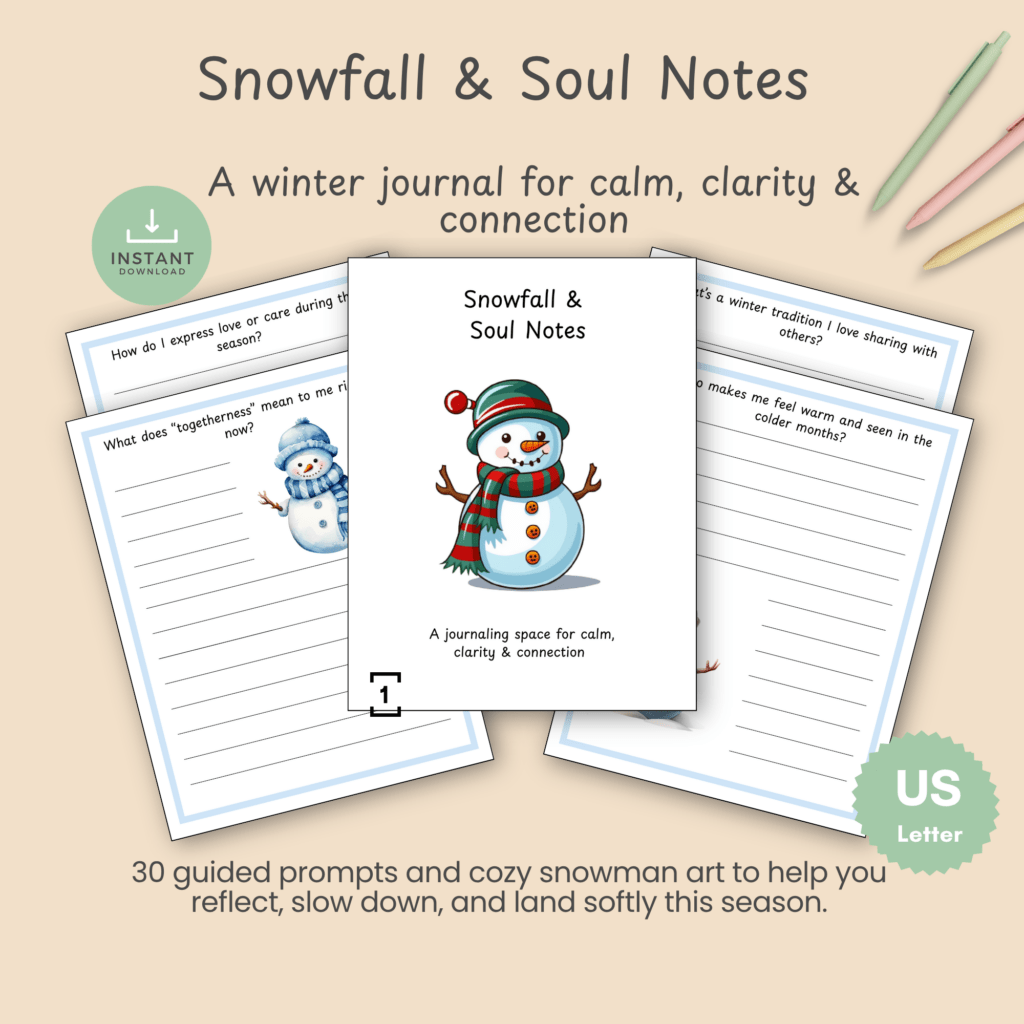Cover of the Snowfall and Soul Notes winter journal printable, featuring a hand-drawn snowman and the title above a calm, clarity, and connection tagline.