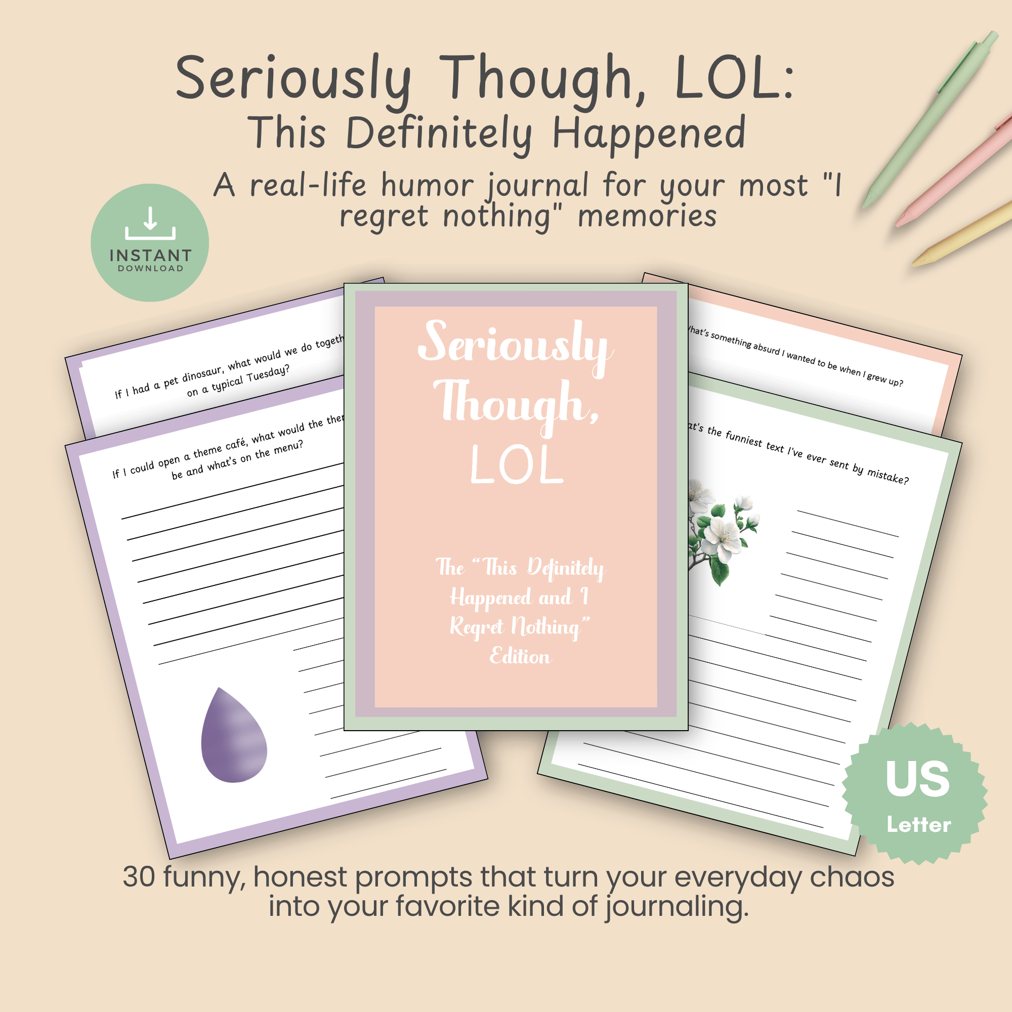 Hero slide for the This Definitely Happened and I Regret Nothing Edition of Seriously Though LOL, a printable humor journal with a rose colored cover design.