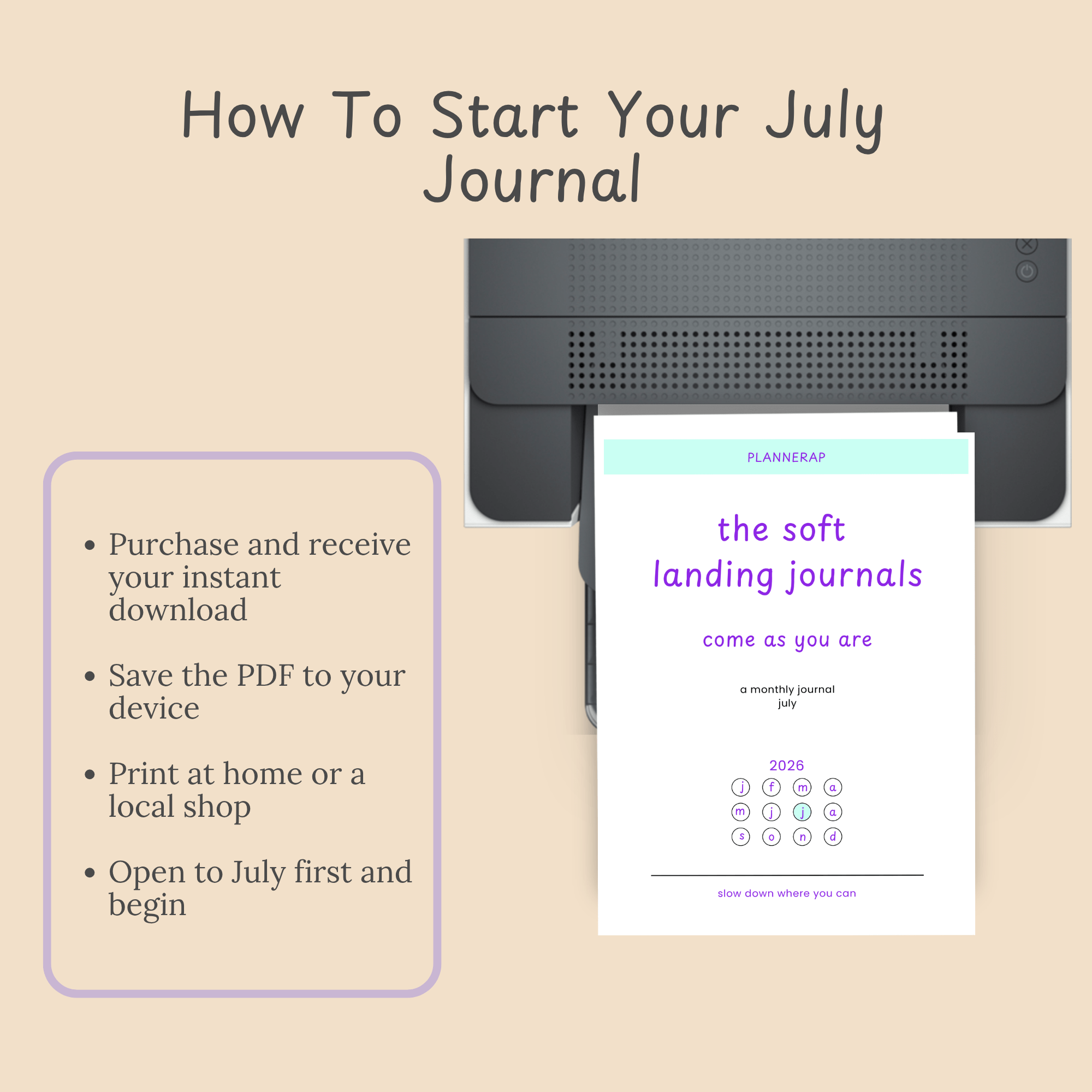Instructional slide showing the simple steps to download and print the July Soft Landing Journal.