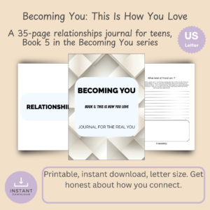 Cover slide for This Is How You Love, Book 5 in the Becoming You teen relationships journal series, with instant download and US Letter badges.