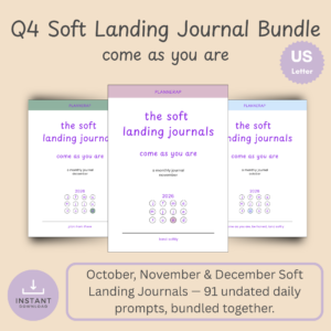 Q4 Soft Landing Journal Bundle: Cover mockup with bundle title, "come as you are" tagline, US Letter instant-download badge.