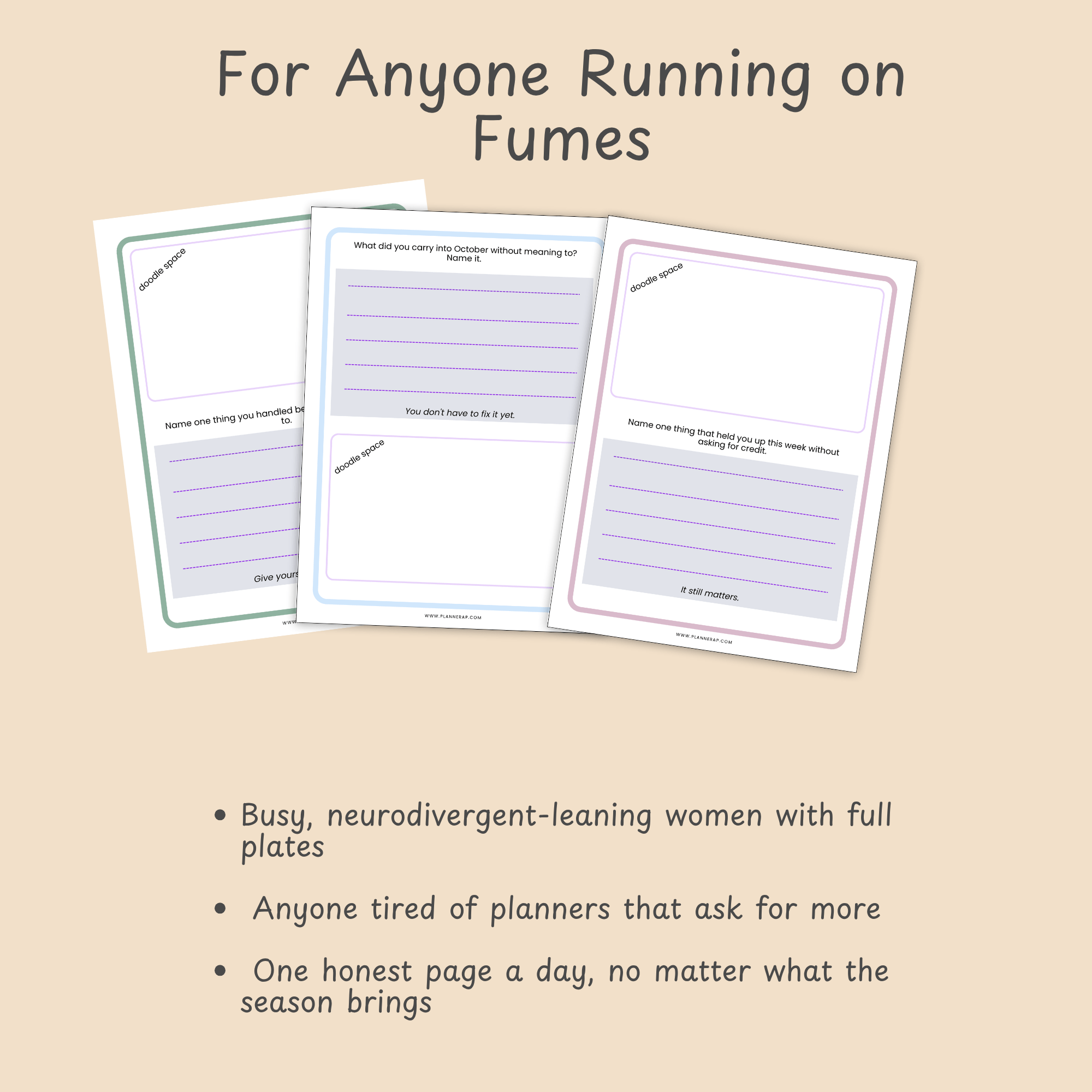 For Anyone Running on Fumes: Audience callout for busy, neurodivergent-leaning women who want quiet processing time.