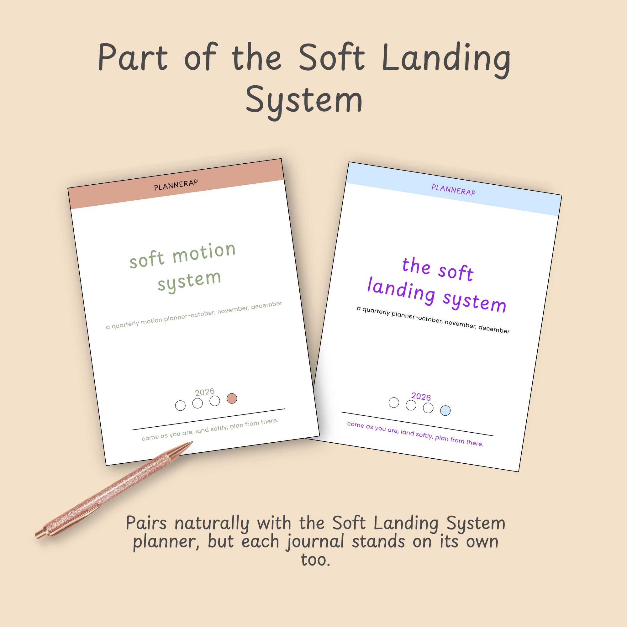 Part of the Soft Landing System: Series tie-in noting each journal pairs with the planner but stands alone.